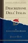 Francesco Constantino Marmocchi - Descrizione Dell' Italia (Classic Reprint)