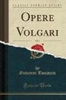Giovanni Boccaccio - Opere Volgari, Vol. 9 (Classic Reprint)