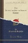 Friedrich Schiller - Die Schiller-Goethe'schen Xenien (Classic Reprint)