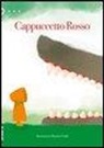 Cappuccetto Rosso - 3-6 años