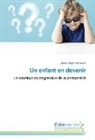 Janine Progin Mantanus - Un enfant en devenir