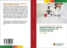 Raul Angel Balbinotti, Raul Angelo Balbinotti, Ulysses Ribeiro, Ulysse Ribeiro Jr, Ulysses Ribeiro Jr, Sakai... - EXPRESSIONS OF: hMLH1, hMSH2 and COX-2 IN COLON POLYPS