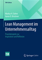 Aaron D Brückner, Aaron D. Brückner, Markus H (Prof. Dr. Dahm, Markus H (Prof. Dr.) Dahm, Markus H. Dahm - Lean Management im Unternehmensalltag
