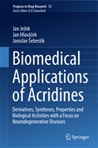 Ja Hlavácek, Jan Hlavácek, Jan Hlaváček, Ja Jezek, Jan Jezek, Jan Ježek... - Biomedical Applications of Acridines