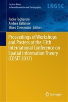 Andre Ballatore, Andrea Ballatore, Eliseo Clementini, Paolo Fogliaroni - Proceedings of Workshops and Posters at the 13th International Conference on Spatial Information Theory (COSIT 2017)