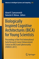 Valentin V. Klimov, Alexei V Samsonovich, Alexei V. Samsonovich, V Klimov, V Klimov, Alexe V Samsonovich... - Biologically Inspired Cognitive Architectures (BICA) for Young Scientists