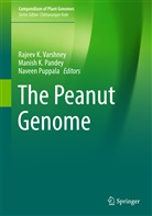 Manis K Pandey, Manish K Pandey, Manish K. Pandey, Naveen Puppala, Rajeev K Varshney, Rajeev K. Varshney - The Peanut Genome