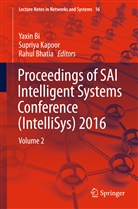 Rahul Bhatia, Yaxin Bi, Supriy Kapoor, Supriya Kapoor - Proceedings of SAI Intelligent Systems Conference (IntelliSys) 2016. Vol.2