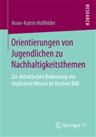 Anne-Katrin Holfelder - Orientierungen von Jugendlichen zu Nachhaltigkeitsthemen