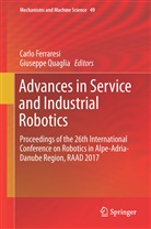 Carl Ferraresi, Carlo Ferraresi, Quaglia, Quaglia, Giuseppe Quaglia - Advances in Service and Industrial Robotics