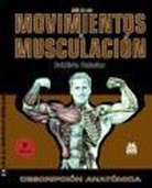 Frédéric Delavier - Guía de los movimientos de musculación : descripción anatómica