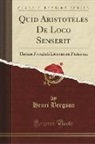 Henri Bergson - Quid Aristoteles De Loco Senserit