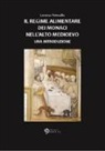 Lorenzo Petrosillo - Il regime alimentare dei monaci nell'Alto Medioevo
