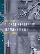 Philippe Lasserre - Global Strategic Management 4th Edition