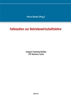 Marc Becker, Marco Becker - Fallstudien zur Betriebswirtschaftslehre - Band 3