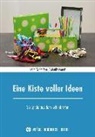 Monika Marth, Judit Schmeisser, Judith Schmeißer - Eine Kiste voller Ideen