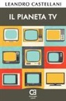 Leandro Castellani - Il pianeta TV