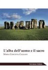 Maria Concetta Cataldo - L'alba dell'uomo e il sacro