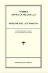 Pierre Drieu La Rochelle, M. Settimini - Misura della Francia. Riconsiderare l'Europa