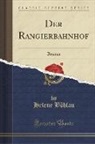 Helene Böhlau - Der Rangierbahnhof
