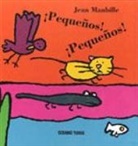 PEQUEÑOS, PEQUEÑOS!