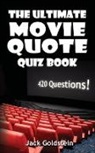 Jack Goldstein - The Ultimate Movie Quote Quiz Book