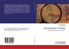 Öner Gümü¿, Öner Gümüs, Fatih Saraço¿lu, Fati Saraçoglu, Fatih Saraçoglu - Tax Incentives in Turkey