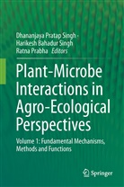 Harikes Bahadur Singh, Harikesh Bahadur Singh, Ratna Prabha, Dhananjaya Pratap Singh, Harikesh Bahadur Singh - Plant-Microbe Interactions in Agro-Ecological Perspectives