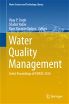 Ram Narayan Yadava, Vijay P Singh, Vijay P. Singh, Shalin Yadav, Shalini Yadav, Ram Narayan Yadava - Water Quality Management