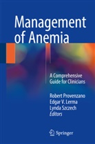 Edgar V. Lerma, Robert Provenzano, Lynda Szczech, Edga V Lerma, Edgar V Lerma - Management of Anemia