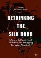 Maximilia Mayer, Maximilian Mayer - Rethinking the Silk Road