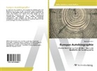 Bernd Neumann - Europas Autobiographie