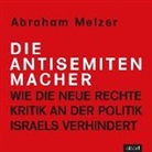 Abraham Melzer, Markus Böker, Armand Presser - Die Antisemitenmacher, 6 Audio-CDs (Livre audio)