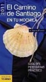 Antón Pombo Rodríguez - El Camino de Santiago en tu mochila, 2011