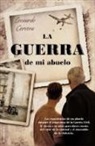 Leonardo Cervera - La guerra de mi abuelo