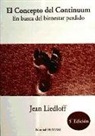 Jean Liedloff - El concepto del continuum : en busca del bienestar perdido
