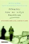 Mitch Albom - Martes con mi viejo profesor