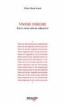 Maria Rosa Sossai - Vivere insieme. L'arte come azione educativa