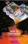 Manuel Vázquez Montalbán - Jack el decorador