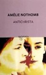 Amélie Nothomb - Antichrista