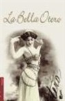 Carmen Posadas - La Bella Otero