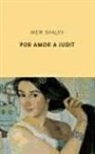 Meir Shalev - Por amor a Judit