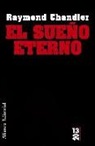 Raymond Chandler - El sueño eterno