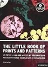 Atelier - The little book of prints and patterns = Le petit livre des noties et decorations = Nuevos patrones decorativos y estampados