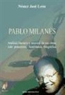 Néstor José León Ojeda - Pablo Milanés : análisis literario y musical de sus obras más populares : semblanza biográfica