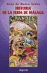 Elias de Mateos Avilés - Historia de la feria de Málaga