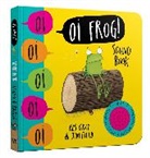 Jim Field, Kes Gray, Jim Field - Oi Frog! Sound Book