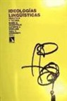 Paul V. Kroskrity, Bambi B. Schieffelin, Kathryn A. Woolard - Ideologías lingüísticas : práctica y teoría