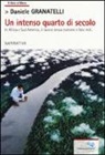 Daniele Granatelli - Un intenso quarto di secolo. In Africa e Sud America, il lavoro senza esotismi e falsi miti