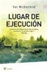 Val McDermid - Lugar de ejecución